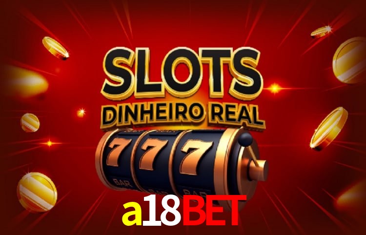 Benefícios da Conta a18bet